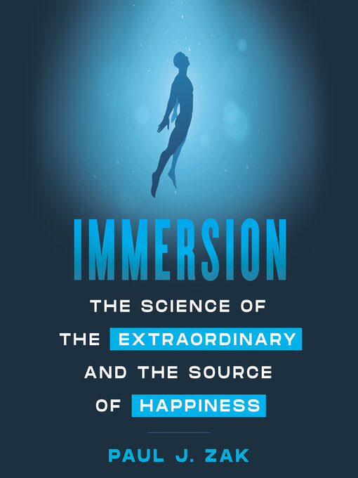 Title details for Immersion by Paul J. Zak - Available